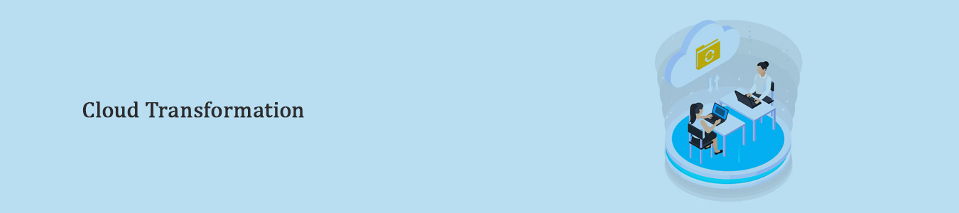 Cloud Transformation