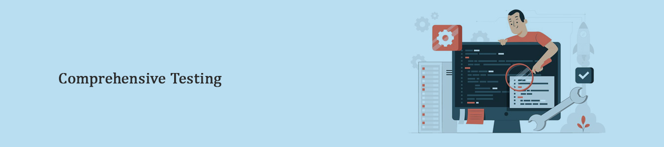 Comprehensive Testing