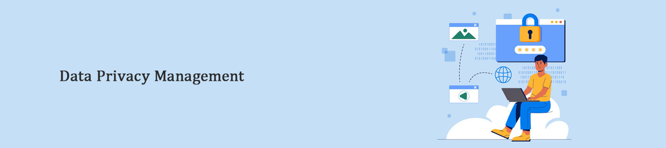 Data Privacy Management